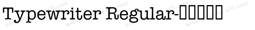 Typewriter Regular字体转换